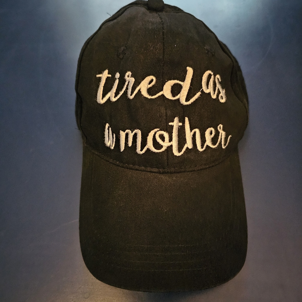 Tired as a Mother hat